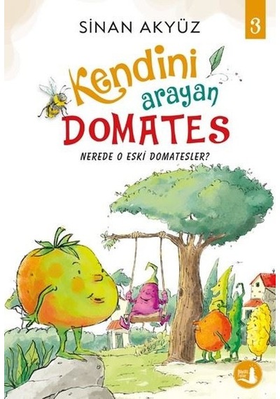 Kendini Arayan Domates - 3 - Sinan Akyüz - Büyülü Fener