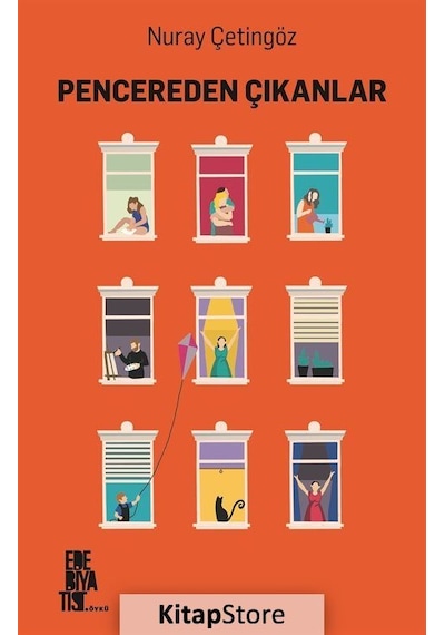 Pencereden Çıkanlar - Nuray Çetingöz - Edebiyatist