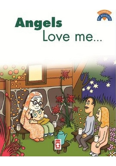 Angels Love Me - Timaş Çocuk
