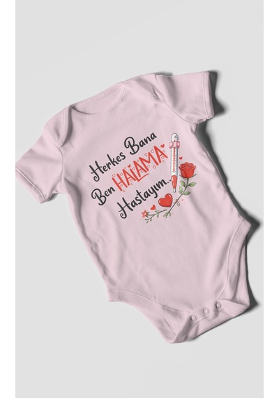 Morivokids Herkes Bana Ben Halama Hastayım Kısa Kollu Bebek Body %100 Pamuk Bebe Pembe