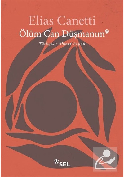 Ölüm Can Düşmanım / Elias Canetti