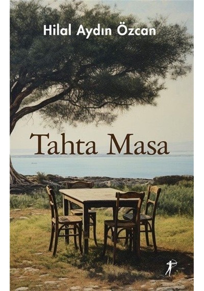 Tahta Masa - Hilal Aydın Özcan - Artemis Yayınları