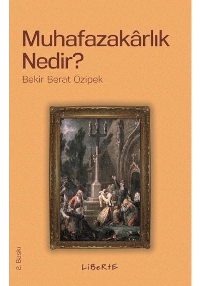 Muhafazakarlık Nedir?