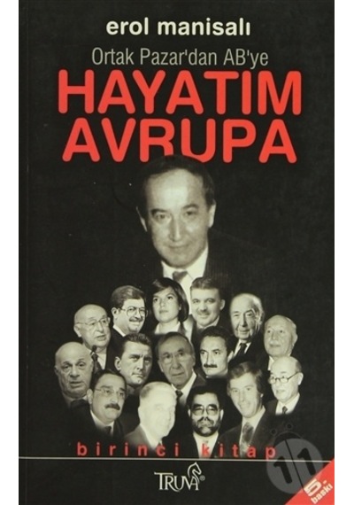 Hayatım Avrupa 1 Ortak Pazar'dan Ab'ye