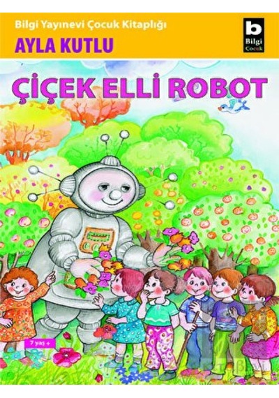 Bilgi Yayınevi - Çiçek Elli Robot