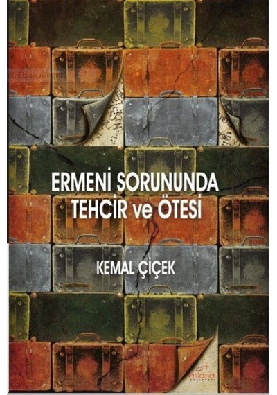 Ermeni Sorununda Tehcir Ve Ötesi / Prof. Dr. Kemal Çiçek 9786058365797