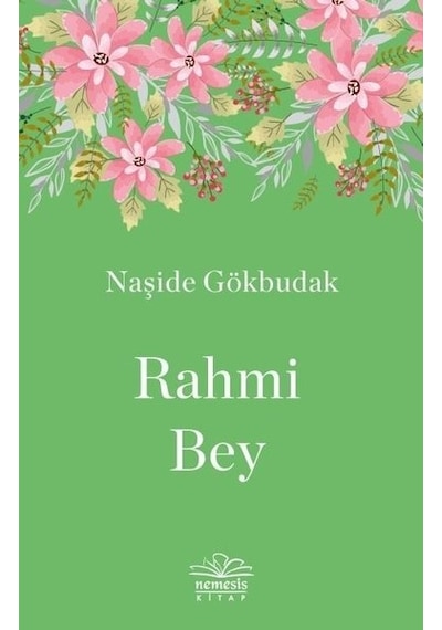 Rahmi Bey - Naşide Gökbudak - Nemesis Kitap