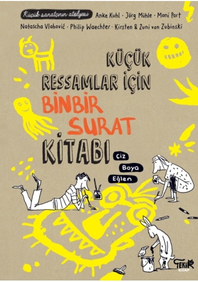 Küçük Ressamlar için Binbir Surat  Kitabı