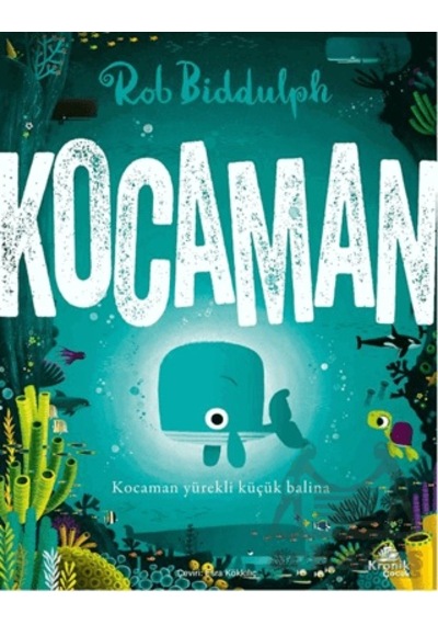 Kocaman Kronik Çocuk