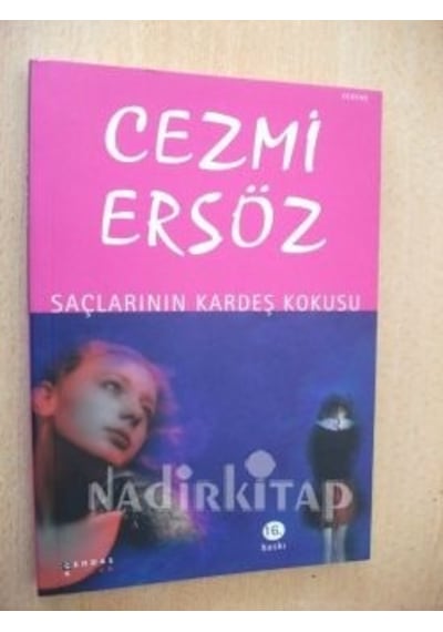 Saçlarının Kardeş Kokusu - Cezmi Ersöz