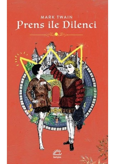 Prens ile Dilenci - Mark Twain - İletişim Yayınları