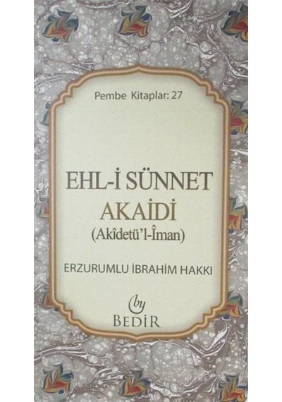 Ehl-i Sünnet Akaidi (Akidetü'l İman ) / Erzurumlu İbrahim Hakkı