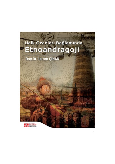 Halk Ozanları Bağlamında Etnoandragoji - Pegem Akademi Yayıncılık