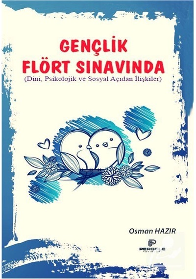 Gençlik Flört Sınavında / Osman Hazır