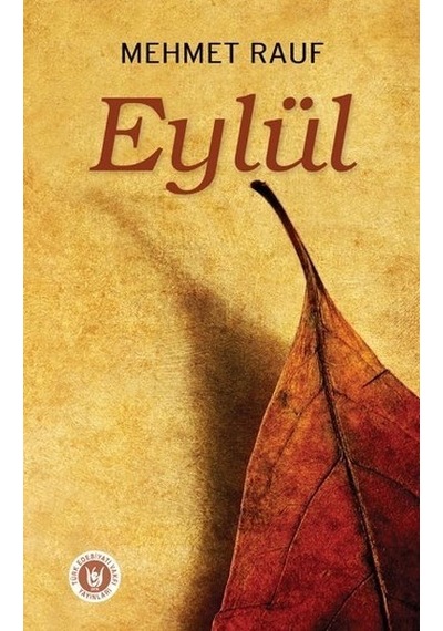 Eylül - Mehmet Rauf - Türk Edebiyatı Vakfı Yayınları