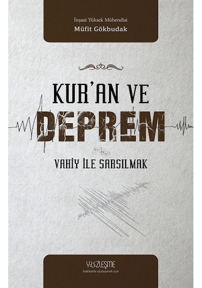 Kur'an ve Deprem - Müfit Gökbudak - Yüzleşme