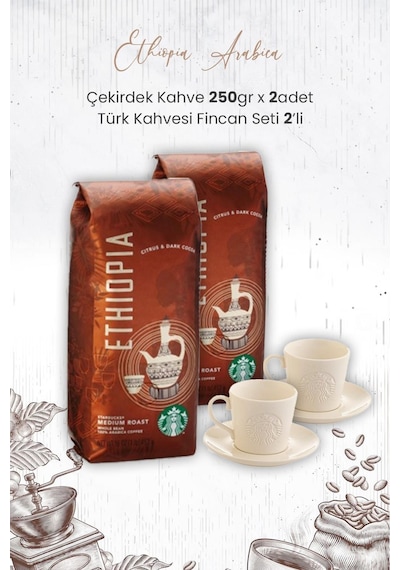 Starbucks Ethiopia Arabica Çekirdek Kahve 2 x 250 G + Türk Kahvesi Fincan Seti 2'li