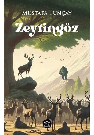 Zeytingöz - Mustafa Tunçay - Elpis Yayınları