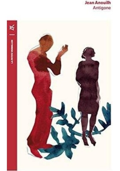 ANTIGONE - Jean Anouilh - LA TABLE RONDE