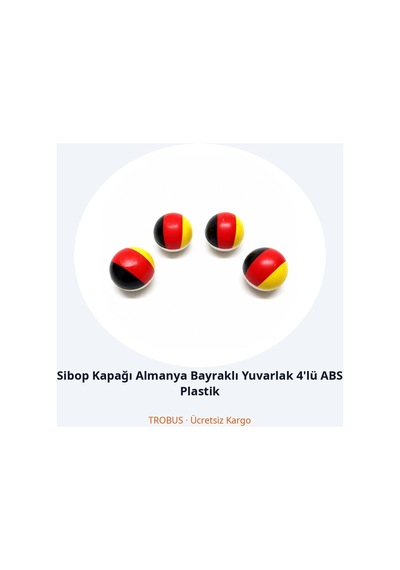 Trobus Sibop Kapağı Almanya Bayraklı Yuvarlak 4'lü Abs Plastik