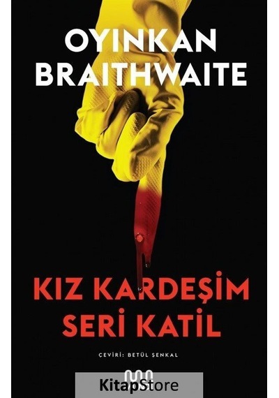 Kız Kardeşim Seri Katil / Oyinkan Braithwaite