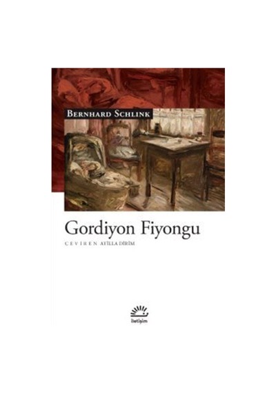 Gordiyon Fiyongu - Bernhard Schlink - İletişim Yayınları