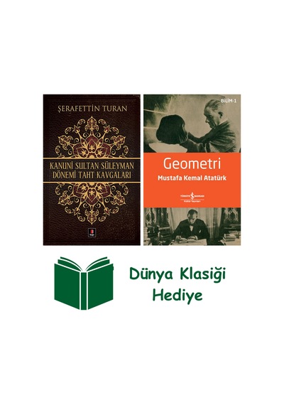 Kanuni Sultan Süleyman Dönemi Taht Kavgaları + Geometri + Dünya Klasiği Hediye