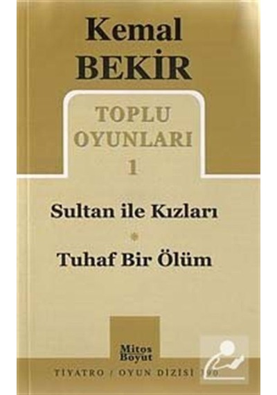 Toplu Oyunları 1 / Sultan ile Kızları-tuhaf Bir Ölüm / Kemal B .