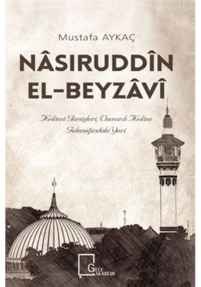 Nasiruddin El-Beyzavi - Mustafa Aykaç - Gece Akademi