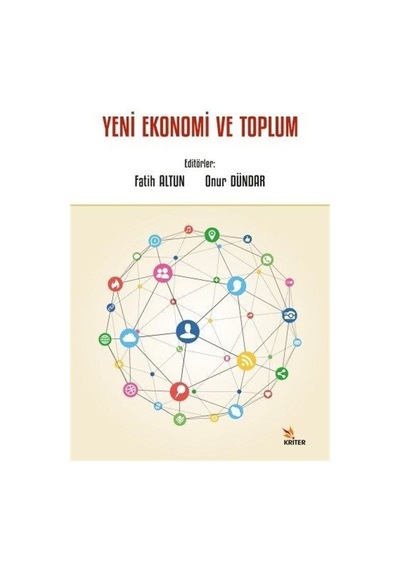 Yeni Ekonomi ve Toplum / Dr. Fatih Altun