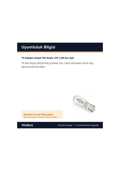 Trobus T5 Halojen Ampul Tek Duylu 12v 1,2w Sarı Işık