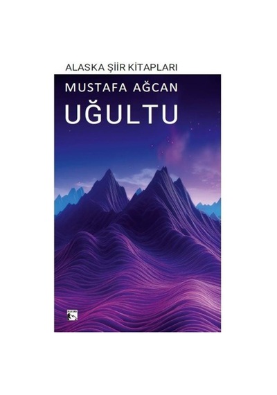 Uğultu / Mustafa Ağcan