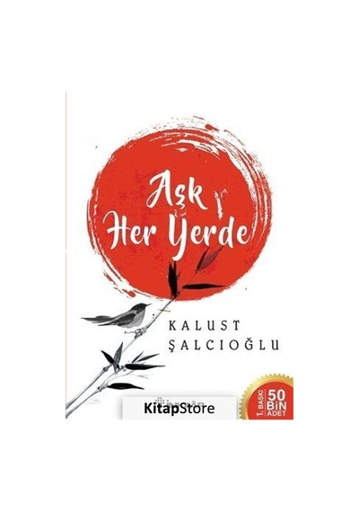 Aşk Her Yerde - Kalust Şalcıoğlu - İnkılap Kitabevi