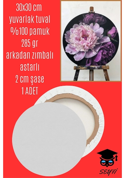 30x30 Cm Yuvarlak Tuval %100 Pamuk 285 Gr Arkadan Zımbalı Astarlı 2 Cm Şase 1 Adet
