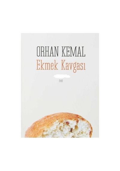 Ekmek Kavgası - Orhan Kemal