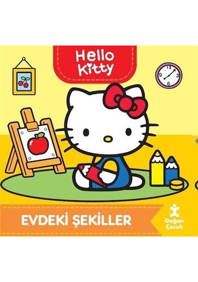 Hello Kitty / Evdeki Şekiller