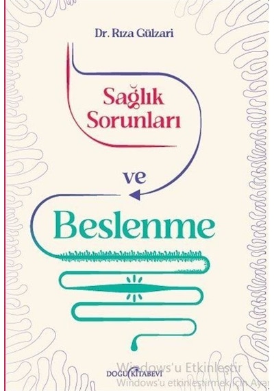 Sağlık Sorunları Ve Beslenme / Dr. Rıza Gülzari