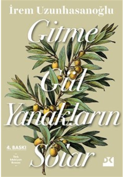 Gitme Gül Yanakların Solar / İrem Uzunhasanoğlu