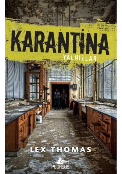 Karantina 1 - Yalnızlar