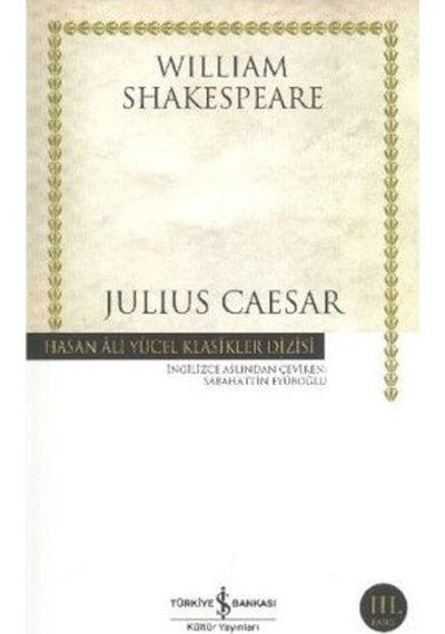 Julius Caesar - William Shakespeare - İş  Bankası Kültür Yayınları