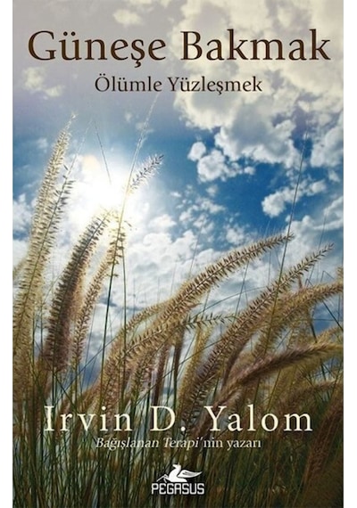 Güneşe Bakmak-Ölümle  Yüzleşmek