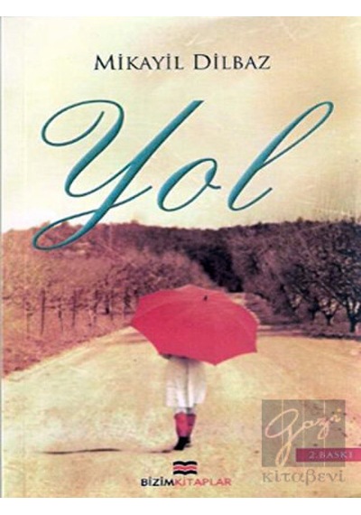 Yol - Mikail Dilbaz - Bizim Kitaplar