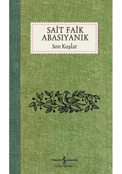 Son Kuşlar - Sait Faik Abasıyanık - Türkiye Iş Bankası Kültür Yay