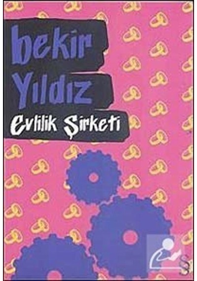 Evlilik Şirketi - Bekir Yıldız - Everest Yayınları
