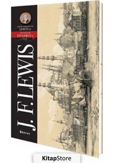 John FrederickLewis - İstanbul Pitoresk- Boyut Yayın Grubu
