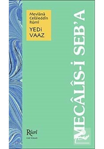 Mevlana Celaleddin Rumi Mecalis-i Seb'a Yedi Vaaz (Ciltli) / M... 9784811000336