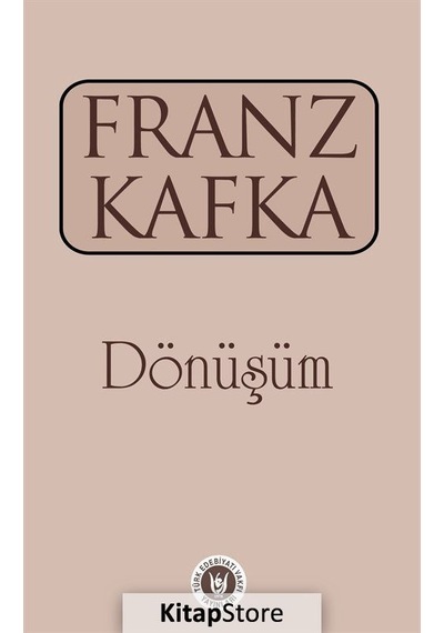 Dönüşüm - Franz Kafka - Türk Edebiyatı Vakfı Yayınları