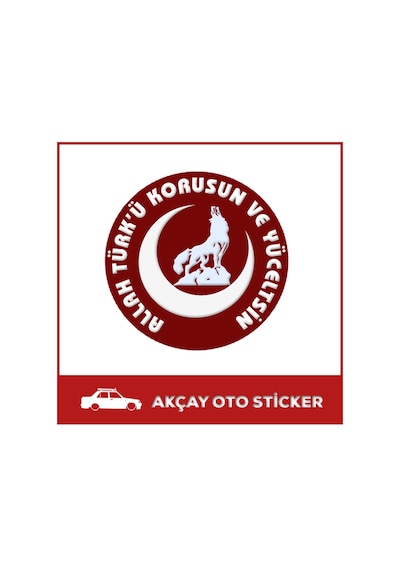 Allah Türkü Korusun Ve Yüceltsin Sticker Oto Sticker Türk Sticker