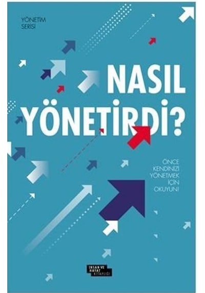 Nasıl Yönetirdi ? / Mehmet Numan Tanır
