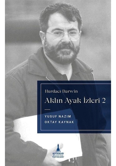Aklın Ayak İzleri 2 / Hurdacı Darwin / Yusuf Nazım